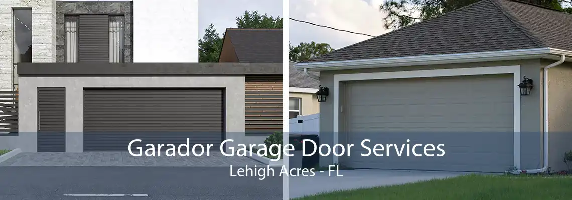 Garador Garage Door Services Lehigh Acres - FL