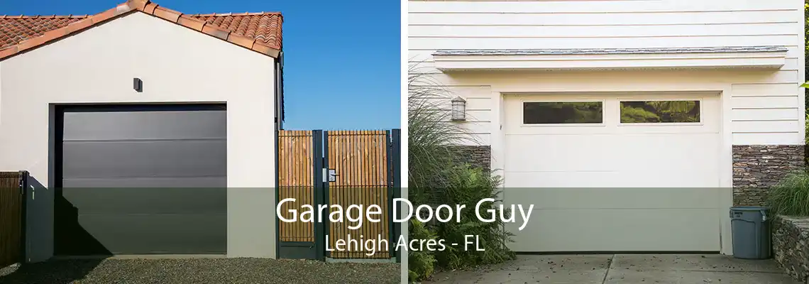 Garage Door Guy Lehigh Acres - FL