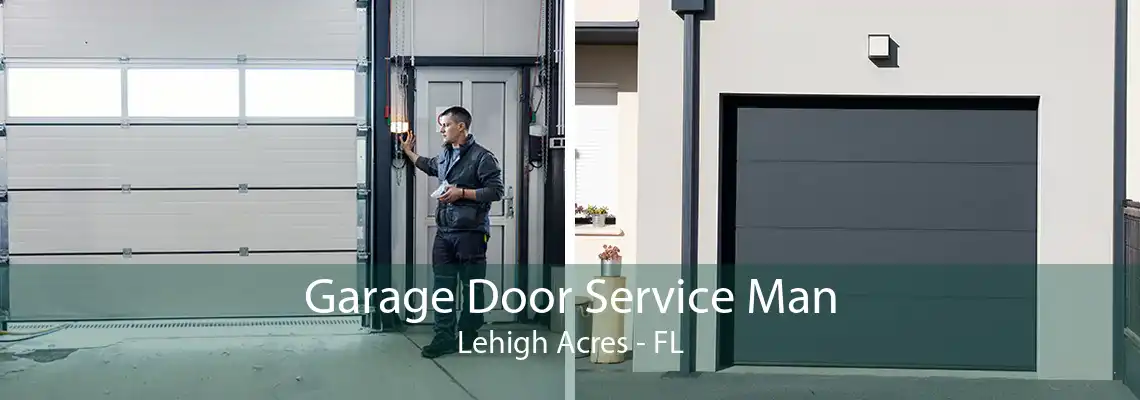 Garage Door Service Man Lehigh Acres - FL