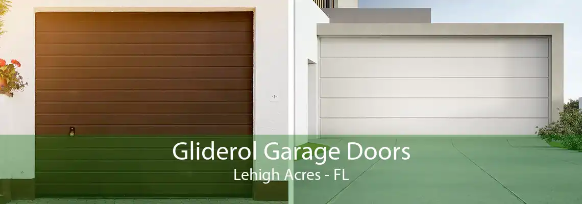 Gliderol Garage Doors Lehigh Acres - FL