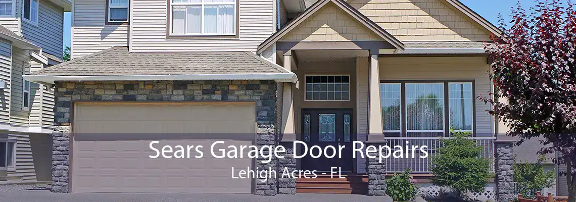 Sears Garage Door Repairs Lehigh Acres - FL