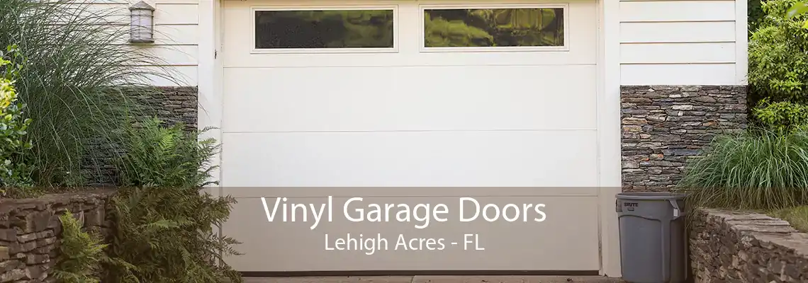 Vinyl Garage Doors Lehigh Acres - FL